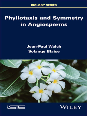 cover image of Phyllotaxis and Symmetry in Angiosperms